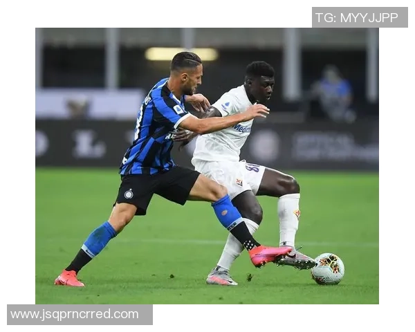 国际米兰逆转佛罗伦萨精彩集锦回顾全场精彩瞬间尽在其中